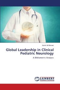 Global Leadership in Clinical Pediatric Neurology