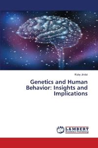 Genetics and Human Behavior