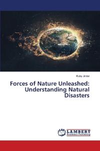 Forces of Nature Unleashed