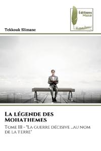 Bokomslag for "La légende des Mohathemes"