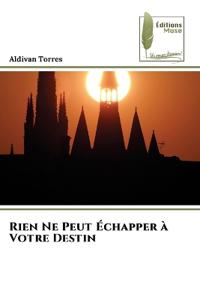 Bokomslag for "Rien Ne Peut Échapper à Votre Destin"