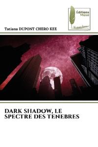 Dark Shadow, Le Spectre Des Tenebres