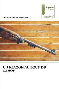 Un klaxon au bout du canon