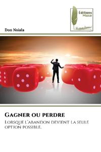 Gagner ou perdre
