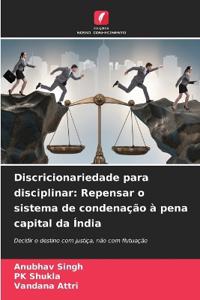 Discricionariedade para disciplinar