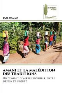 Amani Et La Malédition Des Traditions