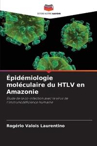 Épidémiologie moléculaire du HTLV en Amazonie