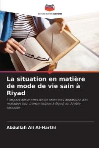 La situation en matière de mode de vie sain à Riyad