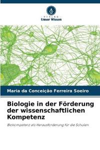 Biologie in der Förderung der wissenschaftlichen Kompetenz