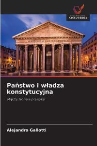 Panstwo i wladza konstytucyjna