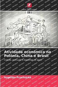 Atividade económica na Polónia, China e Brasil