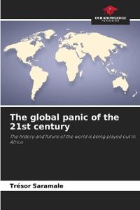 The global panic of the 21st century