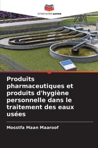 Produits pharmaceutiques et produits d'hygiène personnelle dans le traitement des eaux usées
