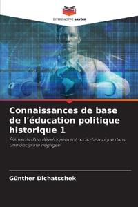 Connaissances de base de l'éducation politique historique 1