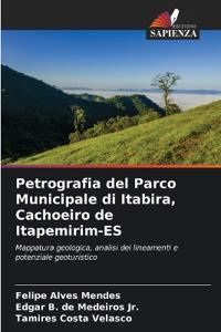 Petrografia del Parco Municipale di Itabira, Cachoeiro de Itapemirim-ES