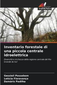 Inventario forestale di una piccola centrale idroelettrica