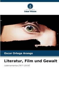 Literatur, Film und Gewalt