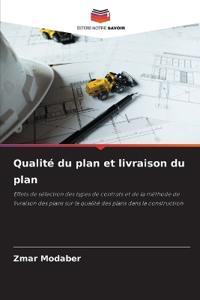 Qualité du plan et livraison du plan