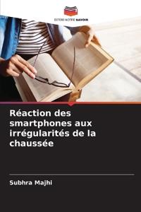 Réaction des smartphones aux irrégularités de la chaussée