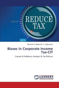 Biases in Corporate Income Tax-CIT