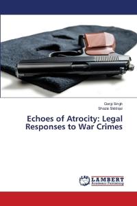 Echoes of Atrocity