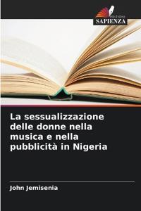 La sessualizzazione delle donne nella musica e nella pubblicità in Nigeria