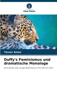 Duffy's Feminismus und dramatische Monologe