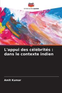 L'appui des célébrités