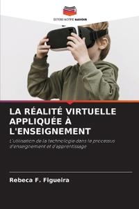 La Réalité Virtuelle Appliquée À l'Enseignement
