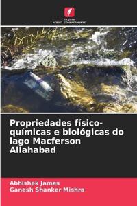 Propriedades físico-químicas e biológicas do lago Macferson Allahabad
