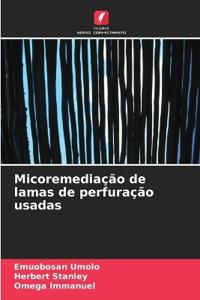 Micoremediação de lamas de perfuração usadas