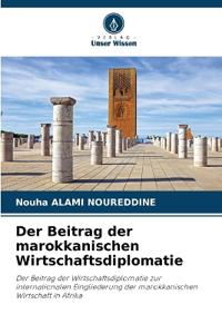 Der Beitrag der marokkanischen Wirtschaftsdiplomatie