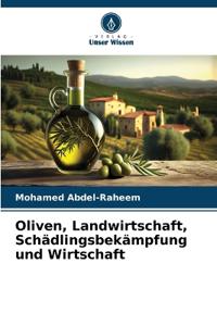 Oliven, Landwirtschaft, Schädlingsbekämpfung und Wirtschaft