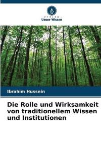 Die Rolle und Wirksamkeit von traditionellem Wissen und Institutionen