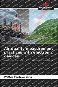 Air quality measurement practices with electronic devices