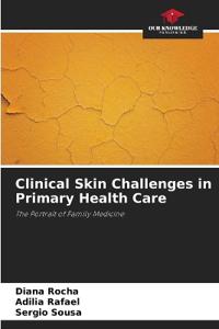 Clinical Skin Challenges in Primary Health Care