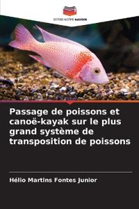 Passage de poissons et canoë-kayak sur le plus grand système de transposition de poissons