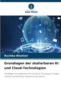 Grundlagen der skalierbaren KI und Cloud-Technologien