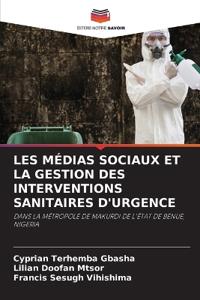 Les Médias Sociaux Et La Gestion Des Interventions Sanitaires d'Urgence