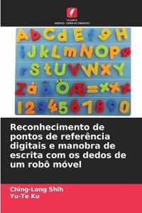 Reconhecimento de pontos de referência digitais e manobra de escrita com os dedos de um robô móvel