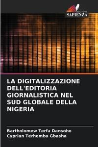 La Digitalizzazione Dell'editoria Giornalistica Nel Sud Globale Della Nigeria