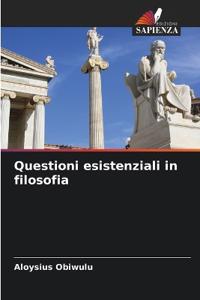 Questioni esistenziali in filosofia