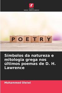 Símbolos da natureza e mitologia grega nos últimos poemas de D. H. Lawrence