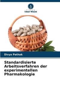 Standardisierte Arbeitsverfahren der experimentellen Pharmakologie