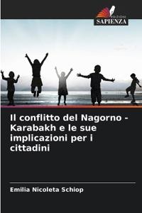 Il conflitto del Nagorno - Karabakh e le sue implicazioni per i cittadini