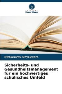 Sicherheits- und Gesundheitsmanagement für ein hochwertiges schulisches Umfeld