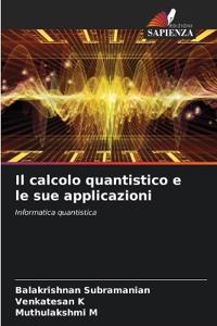 Il calcolo quantistico e le sue applicazioni