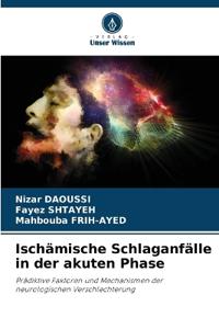 Ischämische Schlaganfälle in der akuten Phase