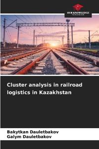Cluster analysis in railroad logistics in Kazakhstan