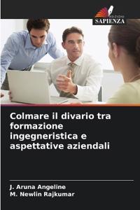 Colmare il divario tra formazione ingegneristica e aspettative aziendali